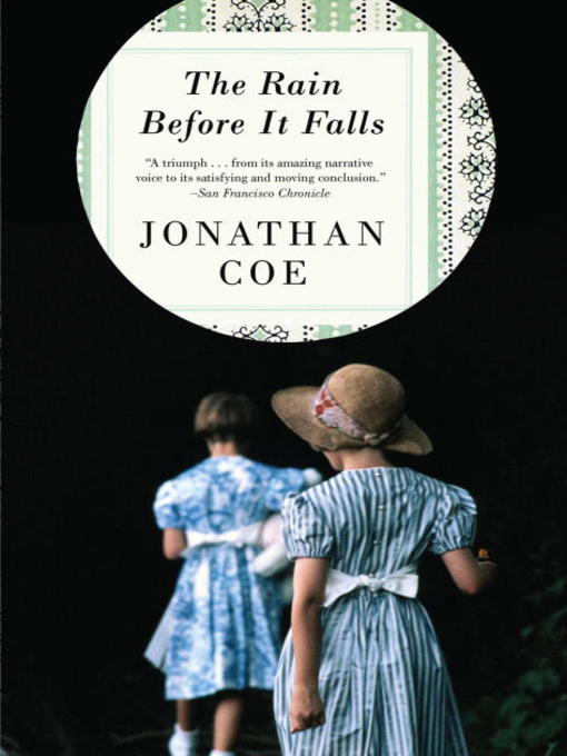 Title details for The Rain Before It Falls by Jonathan Coe - Available